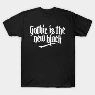 Gothic is the new black No.1 (white) T-Shirt